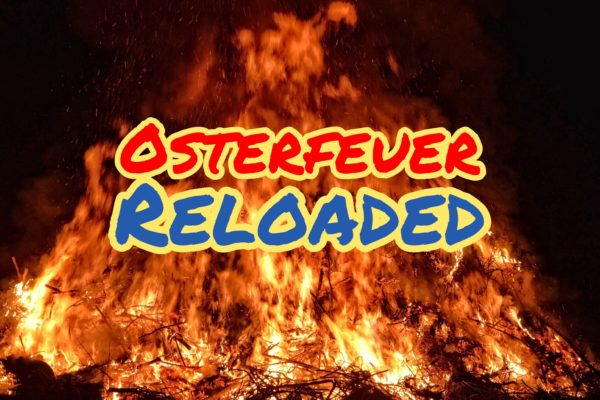 Osterfeuer Reloaded